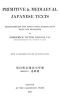 [Gutenberg 53295] • Primitive & Mediaeval Japanese Texts / Transliterated into Roman with introductions, notes and glossaries